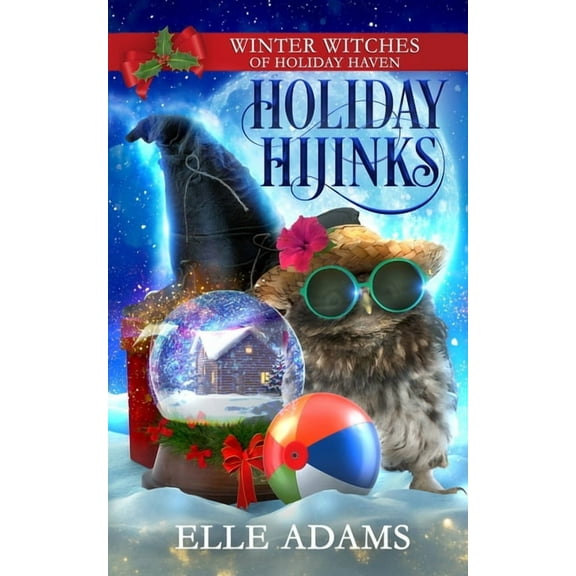 Holiday Hijinks: A Christmas Paranormal Cozy Mystery (Paperback) by Elle Adams