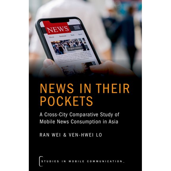 Studies in Mobile Communication News in Their Pockets Stmc P, (Paperback)