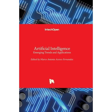 Artificial Intelligence: Emerging Trends and Applications (Hardcover)