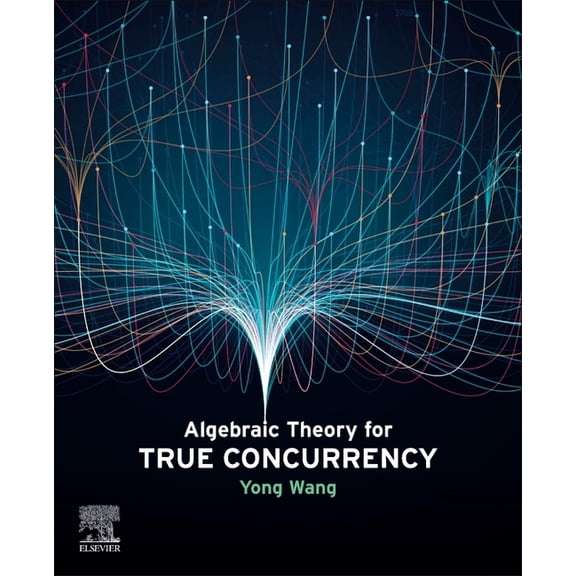 Algebraic Theory for True Concurrency, (Paperback)