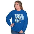 thumbnail image 4 of Worlds Okayest Aunt Niece Nephew Cute Women Crewneck Sweatshirt Brisco Brands M, 4 of 5