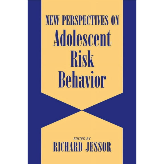 New Perspectives on Adolescent Risk Behavior, (Hardcover)