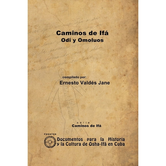 Caminos de Ifá. Odi y Omolúos, (Paperback)