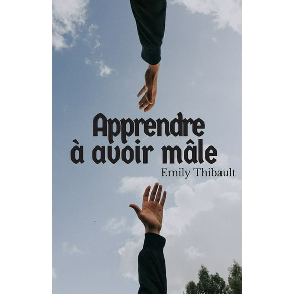 Apprendre à avoir mâle (Paperback)