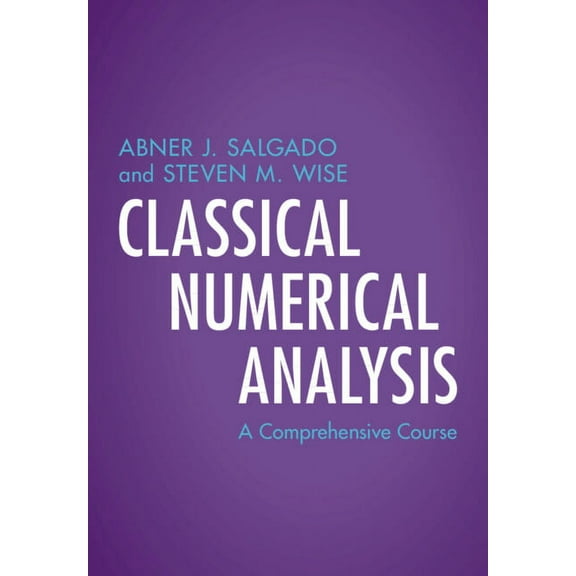Classical Numerical Analysis, (Hardcover)