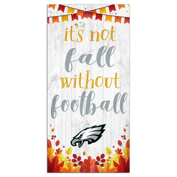 Philadelphia Eagles 6'' x 12'' Not Fall Without Football Sign