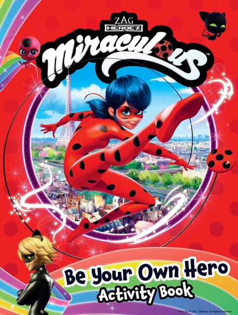 Miraculous: Miraculous: Be Your Own Hero Activity Book : 100% Official Ladybug & Cat Noir Gift for Kids (Paperback)