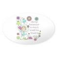 thumbnail image 1 of CafePress - Smell The Flowers - Sticker (Oval), 1 of 1