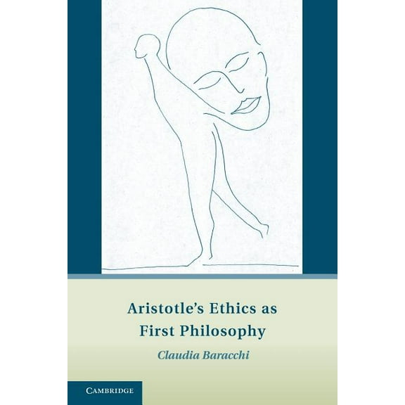 Aristotle's Ethics as First Philosophy, (Paperback)
