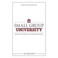 thumbnail image 1 of Pre-Owned Small Group University: Relevant Training for the Emerging Leader (Paperback) 0990618722 9780990618720, 1 of 1