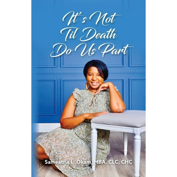 It's Not Til Death Do Us Part, (Paperback)