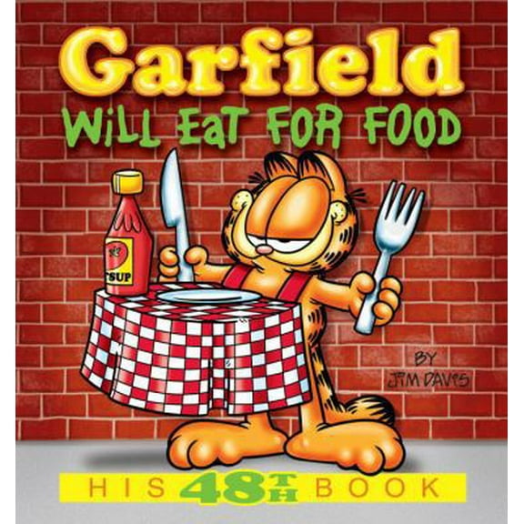 Pre-Owned Garfield Will Eat for Food: His 48th Book (Paperback) 0345491769 9780345491763