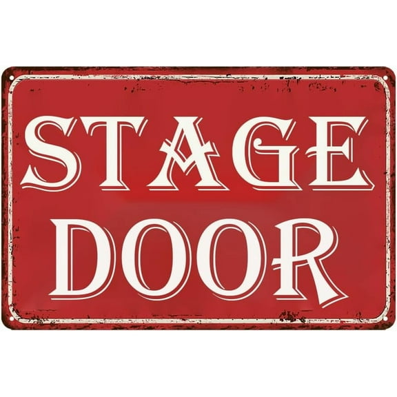 Stage Door Metal Tin Sign Broadway Musical Posters Movie And Musical Theater Concert Kitchen House Home Decor 8x12 Inch