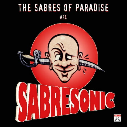 The Sabres of Paradise - Sabresonic - Music & Performance - Vinyl