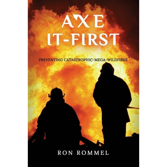 Axe-It-First, (Paperback)