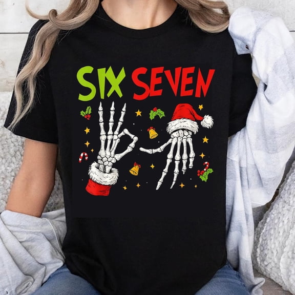 100% Cotton Six Seven Christmas Skeleton Hands Holiday Funny Xmas Shirt For Women Men Unisex Casual T-Shirt