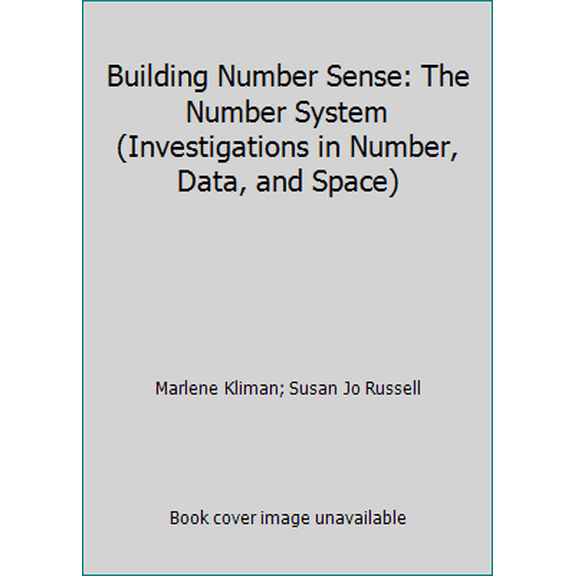 Pre-Owned Building Number Sense: The Number System (Investigations in Number, Data, and Space) (Paperback) 1572324678 9781572324671