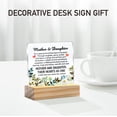 thumbnail image 5 of Mom Gift Mother and Daughter Quote Clear Desk Decorative Sign Keepsake Present Floral Mom & Daughter Acrylic Sign With Wooden Stand Desk Decor for Home Office 4x4 Inch, 5 of 7