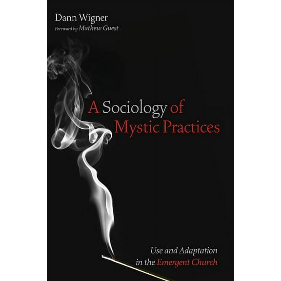 A Sociology of Mystic Practices (Paperback)
