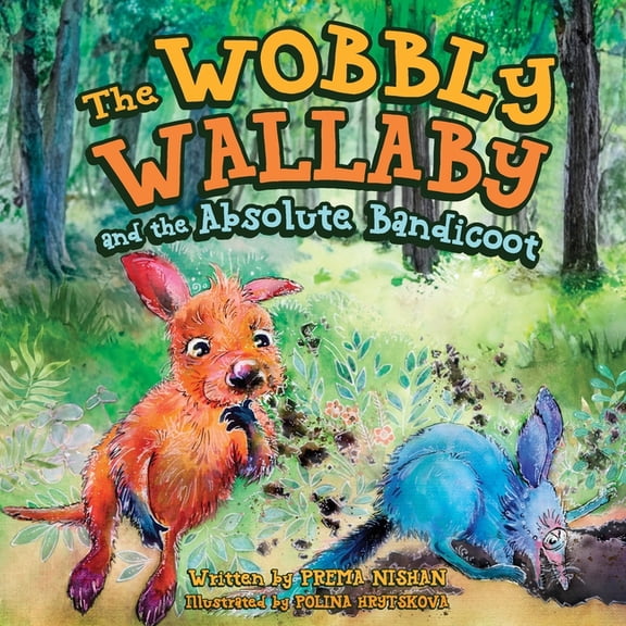 The Wobbly Wallaby and the Absolute Bandicoot, (Paperback)
