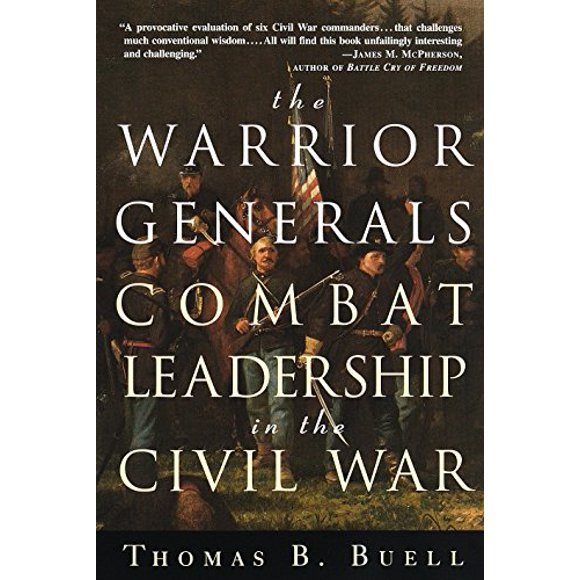 The Warrior Generals : Combat Leadership in the Civil War 9780609801734 Used / Pre-owned