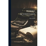 Albert Schweitzer (Hardcover)