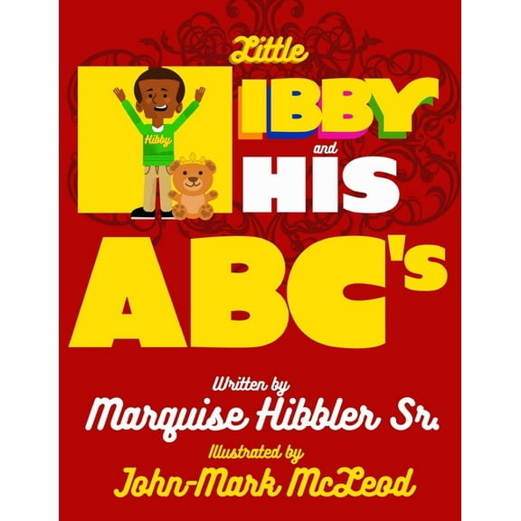 Little Hibby and His ABC'S, (Paperback)