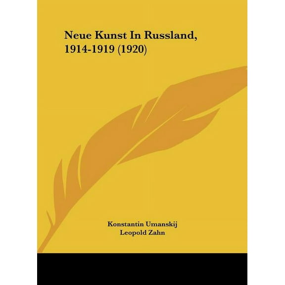 Neue Kunst In Russland, 1914-1919 (1920) (Hardcover)