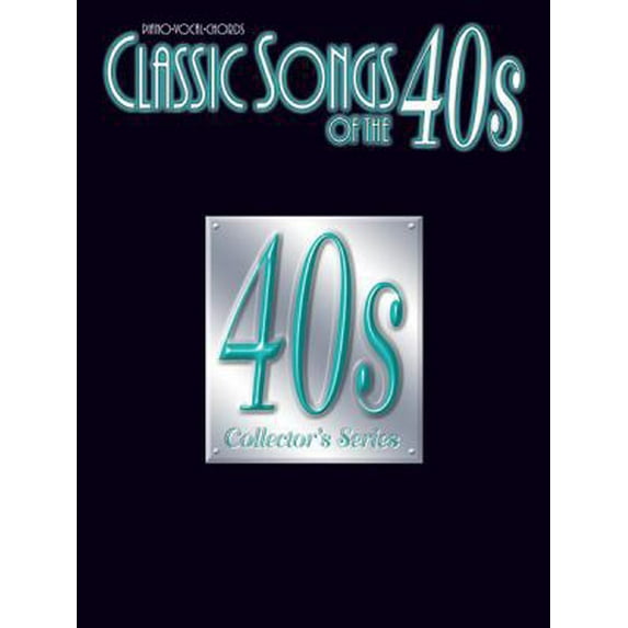 Pre-Owned Classic Songs of the 40's (Classic Songs of the... Series) (Paperback) 0757904483 9780757904486