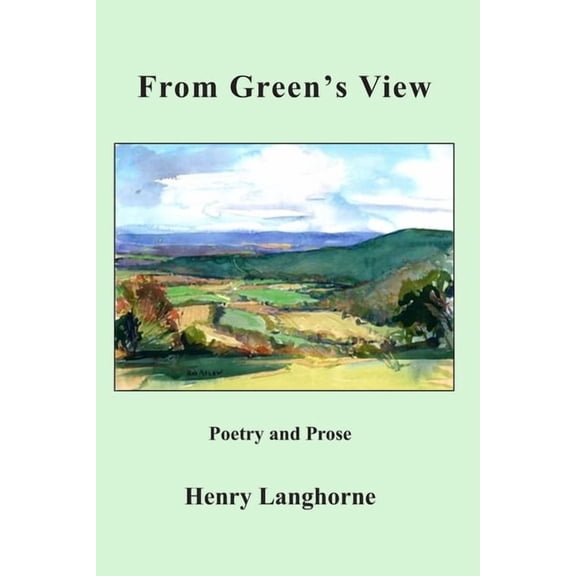 From Green's View: Poetry and Prose, (Paperback)