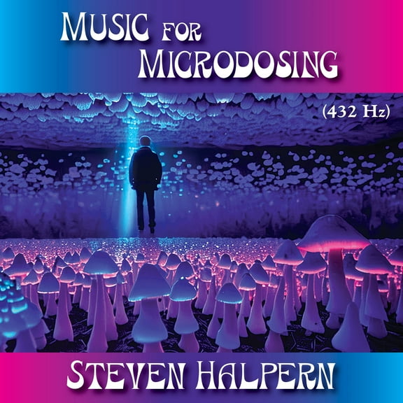Steven Halpern - Music For Microdosing - Music & Performance - CD