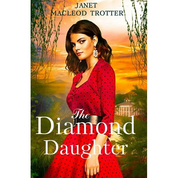 Raj Hotel The Diamond Daughter: The Raj Hotel Series: Book 3, Book 3, (Paperback)