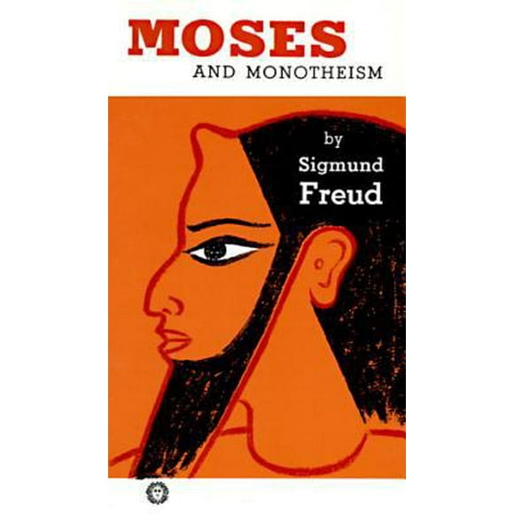 Pre-Owned Moses and Monotheism (Paperback) 0394700147 9780394700144