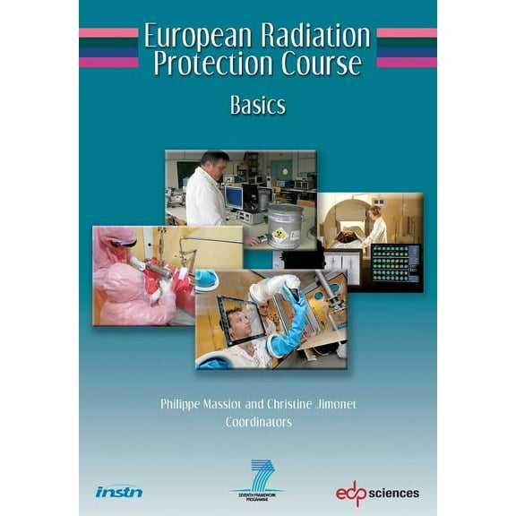 Personne Compétente En Radioprotection European Radiation Protection Course: Basics, (Paperback)