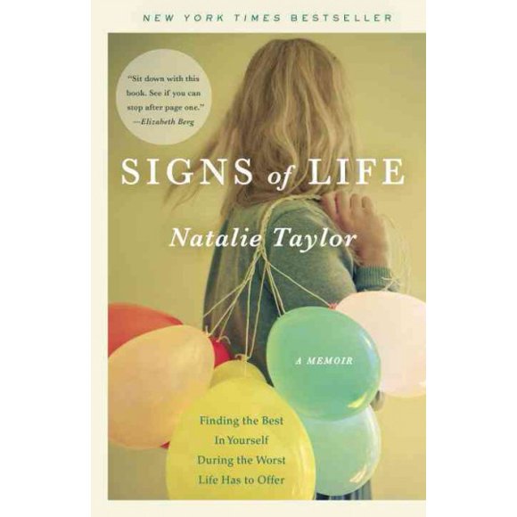 Pre-owned Signs of Life : A Memoir, Paperback by Taylor, Natalie, ISBN 030771750X, ISBN-13 9780307717504