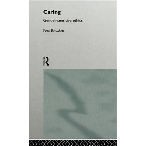 Pre-Owned Caring: Gender-Sensitive Ethics, (Hardcover)