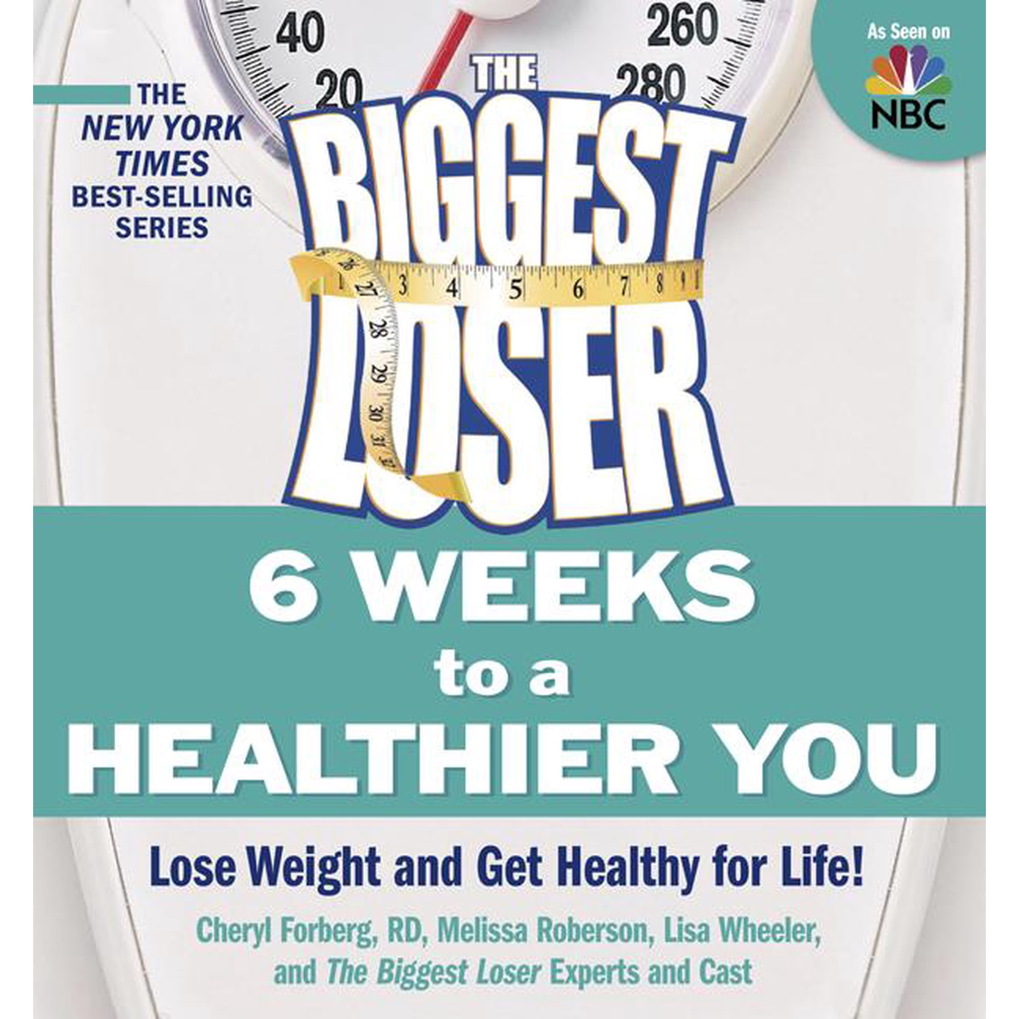 The Biggest Loser: 6 Weeks to a Healthier You : Lose Weight and Get Healthy For Life! (Paperback)