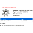 thumbnail image 2 of Fan Blade - Compatible with 2000 - 2004 Toyota Tundra 3.4L V6 5VZ-FE 2001 2002 2003, 2 of 2