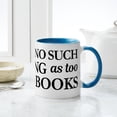 thumbnail image 6 of CafePress - There's No Such Thing As Too Man - 11 oz Ceramic Mug - Novelty Coffee Tea Cup, 6 of 6