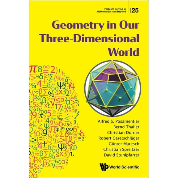 Problem Solving in Mathematics and Beyon Geometry in Our Three-Dimensional World, Book 25, (Hardcover)