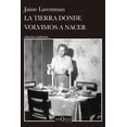 thumbnail image 1 of La tierra donde volvimos a nacer Blanco, 1 of 2