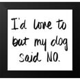 thumbnail image 2 of SD Graphics Studio 12x12 Black Modern Framed Museum Art Print Titled - My Dog Said No, 2 of 5