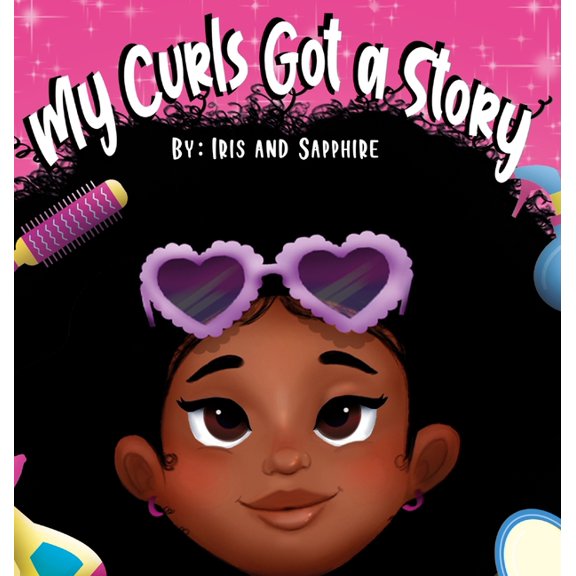 My Curls Got A Story, (Hardcover)