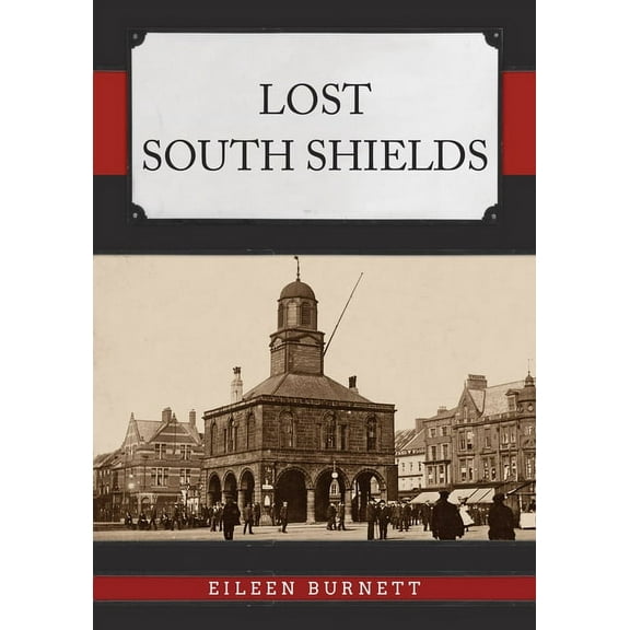 Lost: Lost South shields (Paperback)