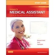 Study Guide for Today's Medical Assistant: Clinical & Administrative Procedures, Used [Paperback]