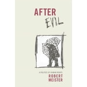 After Evil: A Politics of Human Rights, (Paperback)