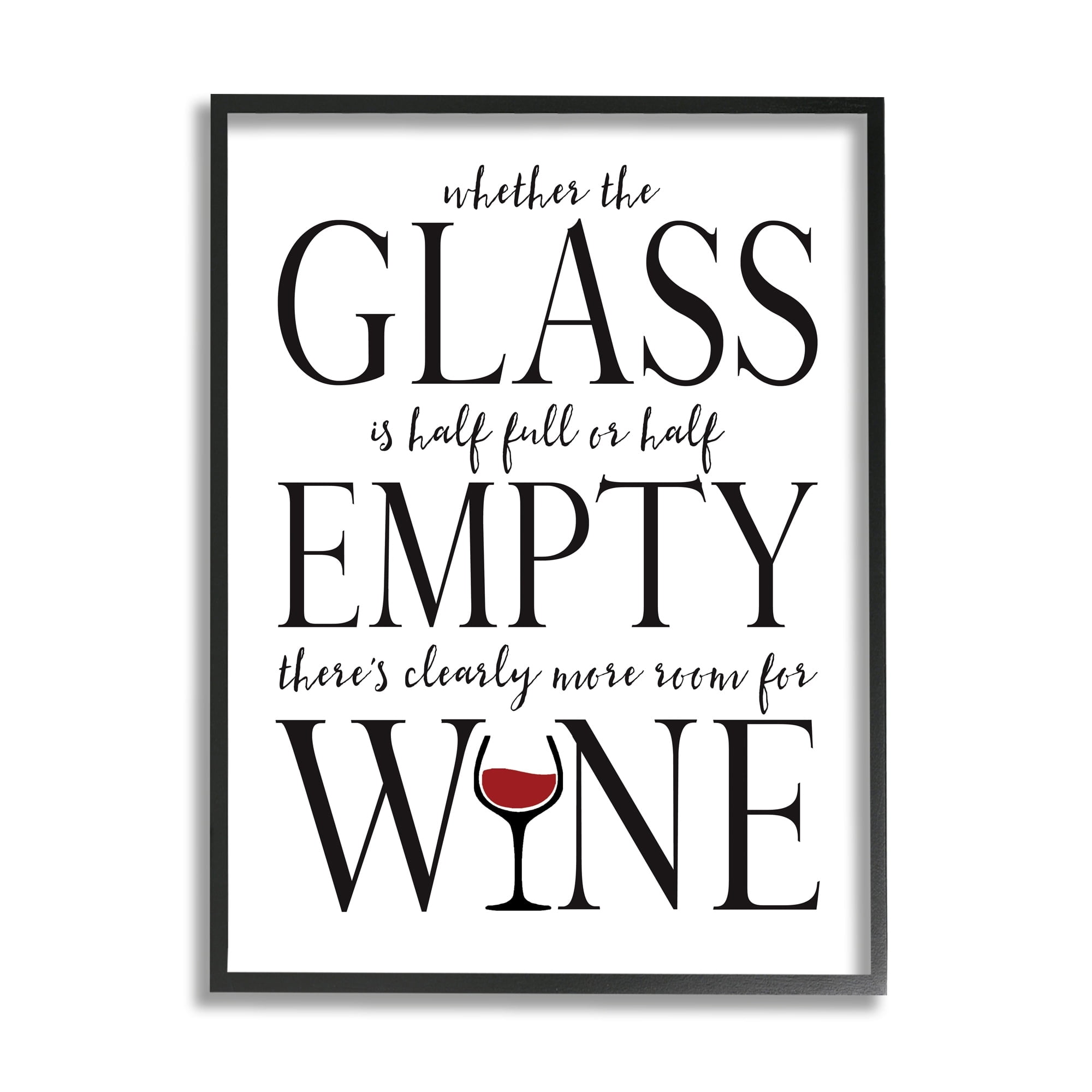 Stupell Industries Half Empty or Full Room for Wine Phrase, 24 x 30, Design by Stephanie Workman Marrott