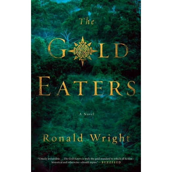 The Gold Eaters, (Paperback)