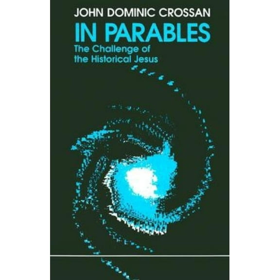 Eagle Books In Parables: The Challenge of the Historical Jesus, (Paperback)