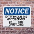 thumbnail image 4 of (2 Pack) Entry Only At The Visitor Center On ____ OSHA Notice Sign 24 Inch X 18 Inch Indoor / Outdoor Rust-Free Aluminum Metal Signs for Workplace, Workshop, and Construction Site, Made, 4 of 8
